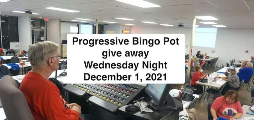 Progressive Bingo $1199 give away December 1, 2021